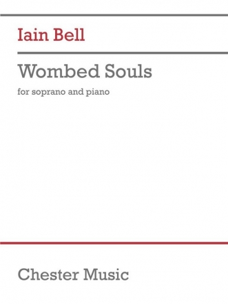 Iain Bell, Wombed Souls Soprano and Piano Vocal Score