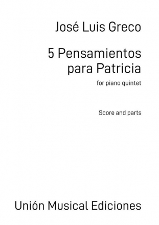 Jos Luis Greco - 5 Pensamientos Para Patricia piano quintet set