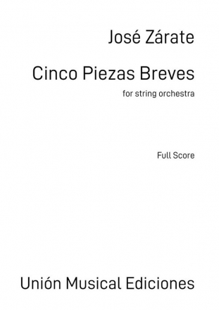 Jos Zrate - Cinco Piezas Breves string orchestra score