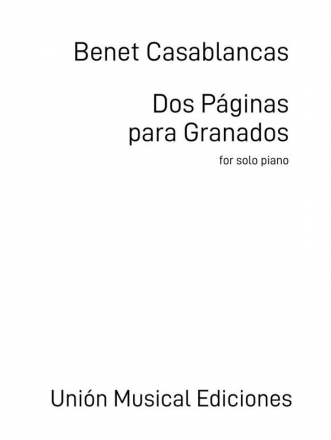 Benet Casablancas, Dos Pginas para Granados Piano