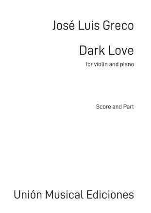 Jos Luis Greco, Dark Love Violin and Piano Book & Part[s]