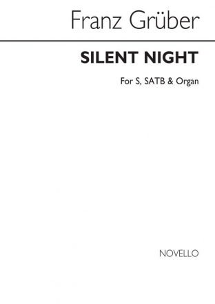 Franz Gruber, Silent Night Soprano SATB Organ Accompaniment Chorpartitur