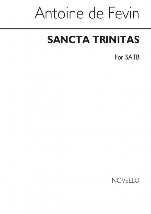 Antoine de Fvin, Sancta Trinitas SATB Chorpartitur