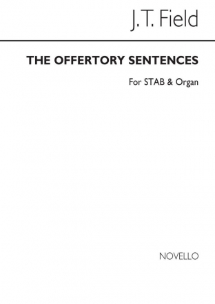 John Thomas Field, The Offertory Sentences Nos.10-15 SATB and Organ Chorpartitur