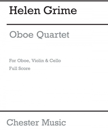 Helen Grime: Oboe Quartet Oboe, Violin, Viola, Cello Score and Parts