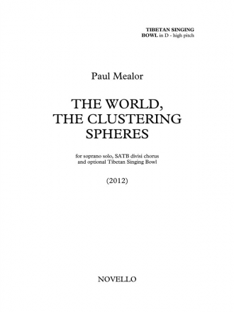 Paul Mealor, The World, The Clustering Spheres (Praise) SATB and Percussion Chorpartitur