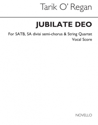 Tarik O'Regan, Jubilate Deo SATB [SSA] and String Quartet Partitur + Stimmen