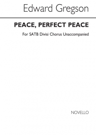 Edward Gregson, Peace, Perfect Peace SATB Chorpartitur