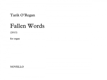 Tarik O'Regan, Fallen Words Orgel Buch