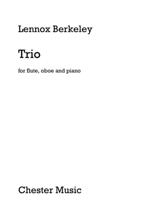 Lennox Berkeley: Trio For Flute, Oboe And Piano Flute, Oboe, Piano Chamber Score and Parts