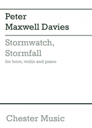 Peter Maxwell Davies: Stormwatch, Stormfall French Horn, Violin, Piano Chamber Score and Parts