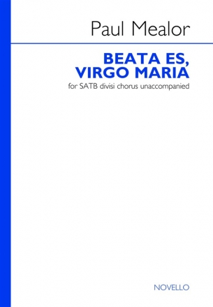 Paul Mealor, Beata Es, Virgo Maria SATB Chorpartitur