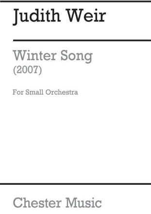 Judith Weir:  Winter Song Flute, Piccolo, Oboe, Clarinet, Bassoon, Trumpet, String Ensemble, Fre Score and Parts