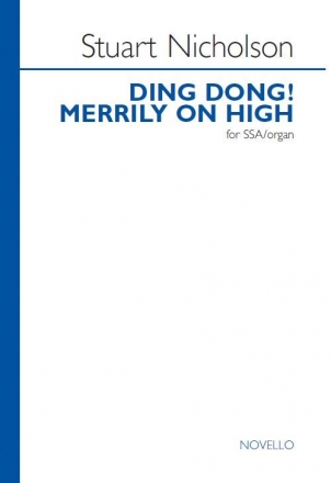 Ding Dong! Merrily On High SSA and Organ Accompaniment Chorpartitur