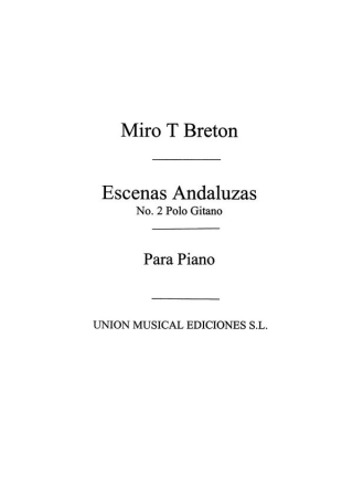 Polo Gitano From Escenasandaluzas For Piano Klavier Buch