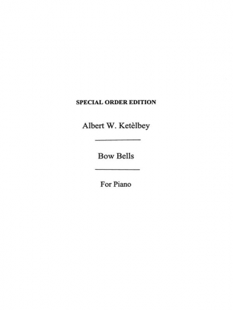 Albert Ketelbey: Bow Bells (Piano) Piano Instrumental Work