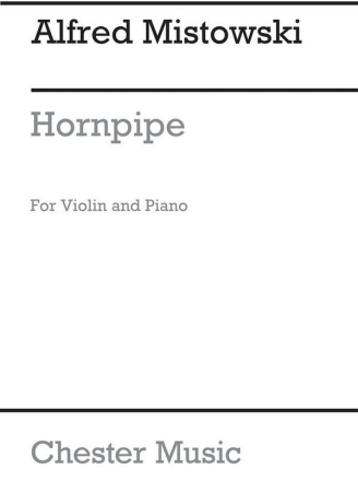 Alfred Mistowski: Hornpipe for Violin And Piano Violin, Piano Accompaniment Instrumental Work