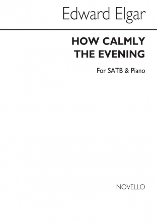 Edward Elgar, How calmly the evening SATB Chorpartitur