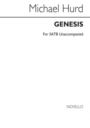 Michael Hurd, Genesis SATB Chorpartitur