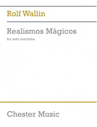 Rolf Wallin: Realismos Mgicos Marimba Instrumental Work