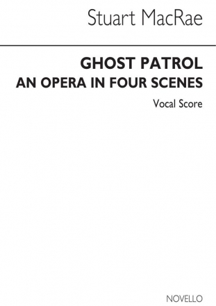 Stuart MacRae, Ghost Patrol Opera Klavierauszug