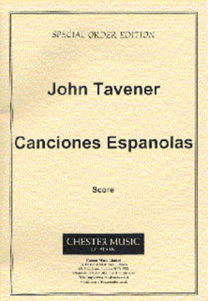 John Tavener, Canciones Espanolas (1972) Countertenor and Chamber Ensemble Partitur