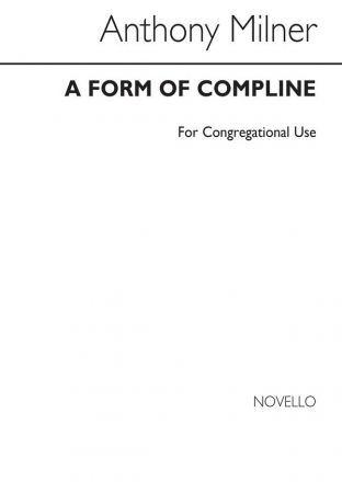 Anthony Milner, A Form Of Compline For Congregational Use Unison Voices Chorpartitur