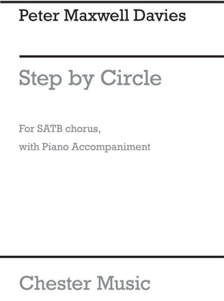 Peter Maxwell Davies: Step By Circle SATB, Piano Accompaniment Vocal Score