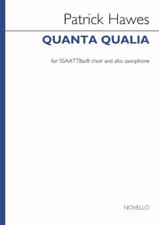 Quanta Qualia for mixed chorus (SSAATTBarB) and alto saxophone vocal score (la)