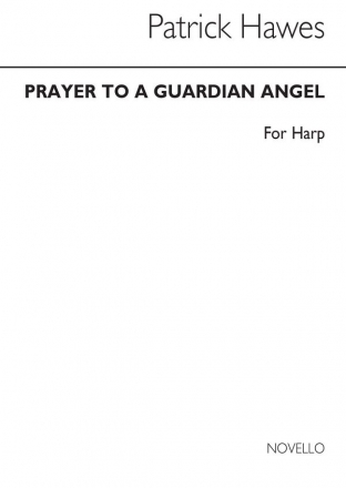 Patrick Hawes, Prayer To A Guardian Angel SATB and Harp Chorpartitur