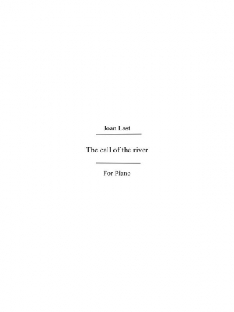 Last, J Call Of The River Pre-grade 1 Pf Piano Instrumental Work