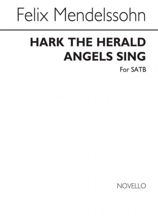 Felix Mendelssohn Bartholdy, Hark The Herald Angels Sing SATB Chorpartitur