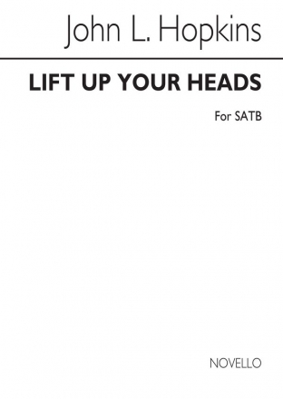 J. Hopkins, Lift Up Your Heads SATB Chorpartitur