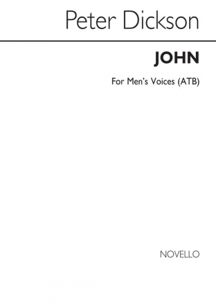 Peter Dickinson, John (ATB) Men's Voices Chorpartitur