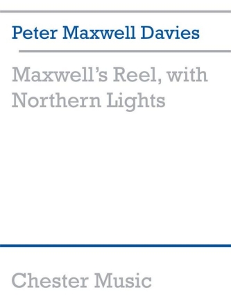 Peter Maxwell Davies: Maxwell's Reel, With Northern Lights Orchestra Miniature Score