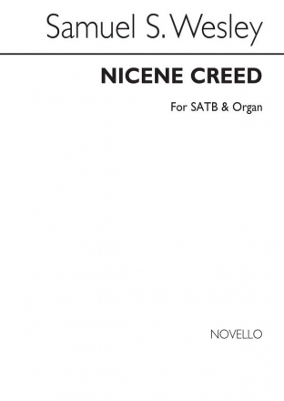 Samuel Wesley, Nicene Creed (Edited By George Garrett) SATB and Organ Chorpartitur