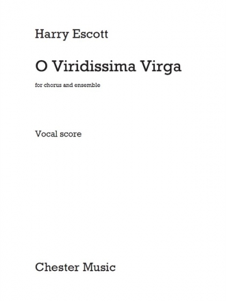 Harry Escott, O Viridissima Virga SATB and Organ Chorpartitur