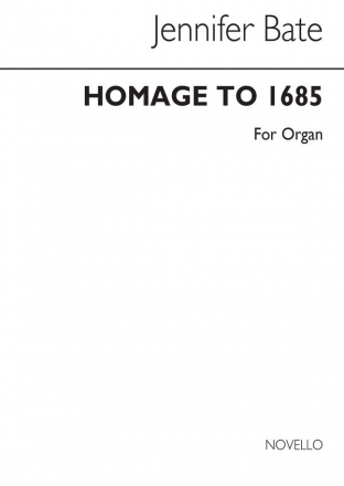 Jennifer Bate, Homage to 1685 for Organ Orgel Buch