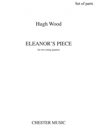 Hugh Wood: Eleanor's Piece (Parts) String Quartet Parts