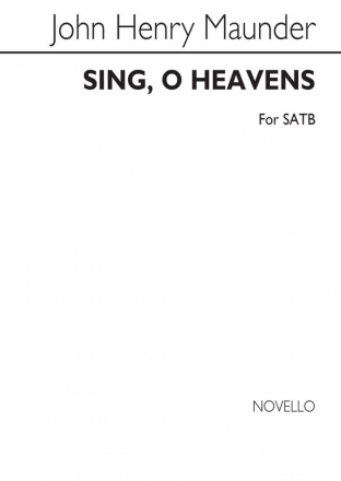 John Henry Maunder, Sing, O Heavens SATB and Organ Chorpartitur