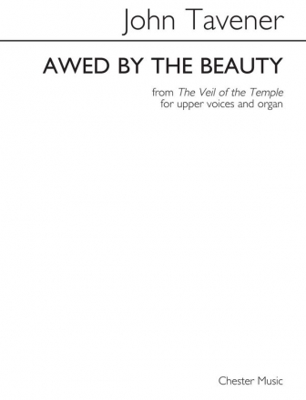 John Tavener: Awed By The Beauty (Upper Voices) SA, Organ Accompaniment Vocal Score