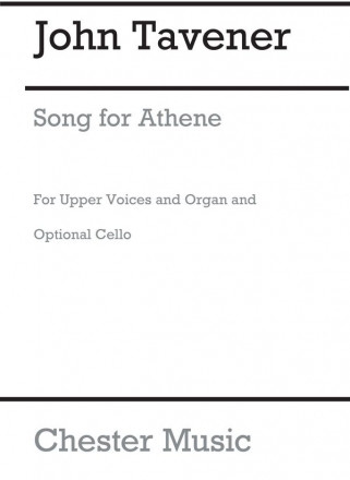 John Tavener: Song For Athene (Upper Voices) SSAA, Organ Accompaniment, Cello Vocal Score