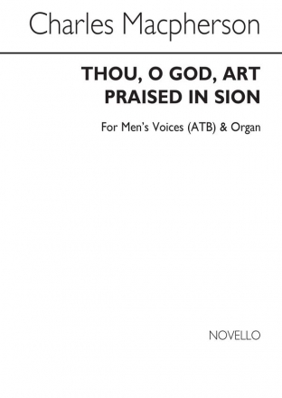 Charles Macpherson, Thou, O God, Art Praised In Sion Organ Accompaniment Chorpartitur