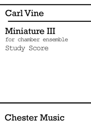 Carl Vine:  Miniature III (Study Score) Cello, Chamber Group, Flute, Trombone, Piano Accompaniment, Percussion Score