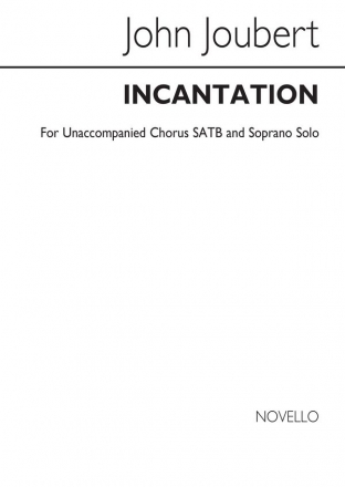 John Joubert, Incantation Soprano and SATB Chorpartitur