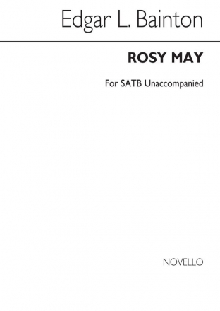 Edgar Bainton, Rosy May SATB Chorpartitur