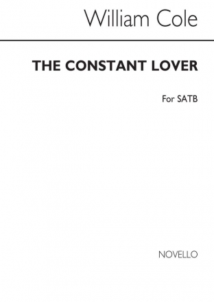 William Cole, The Constant Lover SATB Chorpartitur