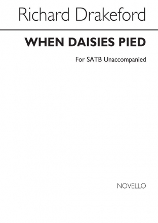 Richard Drakeford, When Daisies Pied SATB Chorpartitur