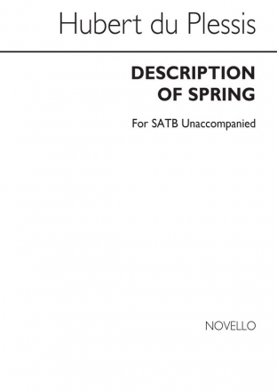 Hubert Du Plessis, Description Of Spring SATB Chorpartitur