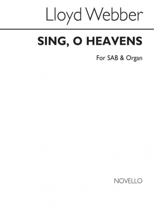 William Lloyd Webber, Sing, O Heavens SAB and Organ Accompaniment Chorpartitur